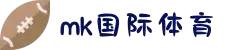 mk体育(MKsports集团)股份公司